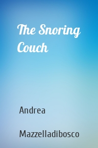 The Snoring Couch