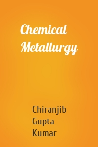 Chemical Metallurgy