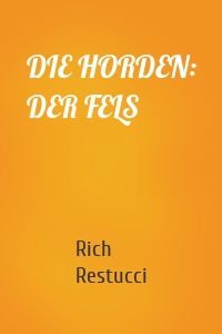 DIE HORDEN: DER FELS