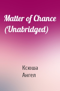 Matter of Chance (Unabridged)