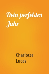 Dein perfektes Jahr