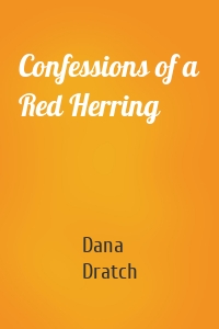 Confessions of a Red Herring