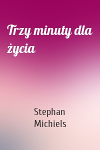 Trzy minuty dla życia