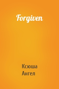 Forgiven