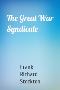 The Great War Syndicate