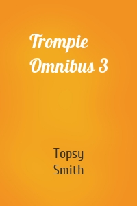 Trompie Omnibus 3