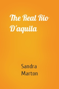 The Real Rio D'aquila