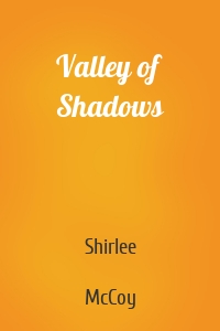 Valley of Shadows