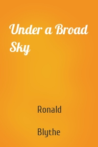 Under a Broad Sky