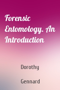 Forensic Entomology. An Introduction