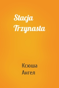 Stacja Trzynasta