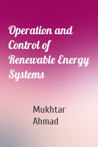 Operation and Control of Renewable Energy Systems