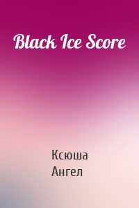 Black Ice Score