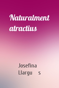 Naturalment atractius