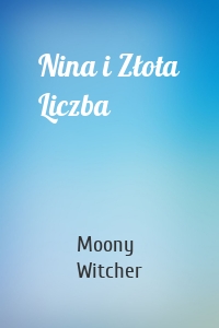 Nina i Złota Liczba