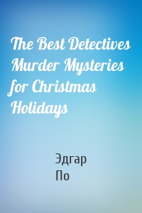 The Best Detectives Murder Mysteries for Christmas Holidays