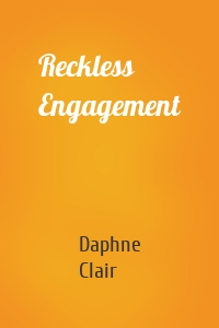 Reckless Engagement