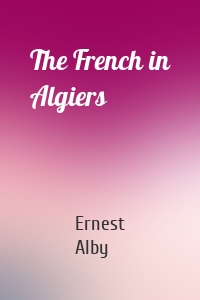 The French in Algiers