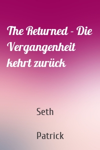 The Returned - Die Vergangenheit kehrt zurück