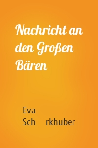 Nachricht an den Großen Bären