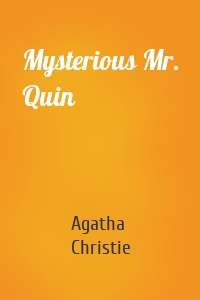 Mysterious Mr. Quin