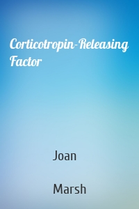 Corticotropin-Releasing Factor