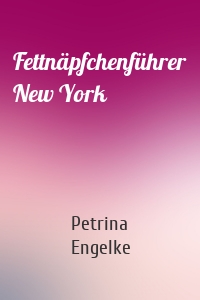 Fettnäpfchenführer New York