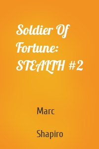 Soldier Of Fortune: STEALTH #2