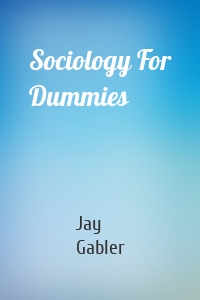 Sociology For Dummies