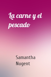 La carne y el pescado