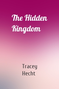 The Hidden Kingdom