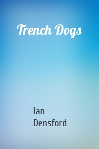 Trench Dogs