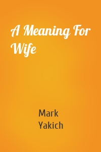 A Meaning For Wife