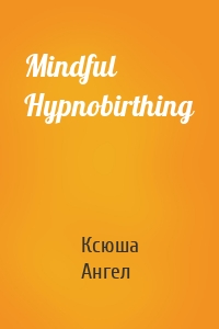 Mindful Hypnobirthing