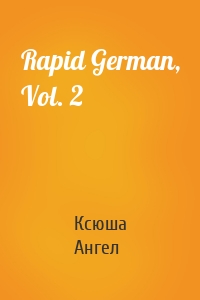 Rapid German, Vol. 2