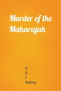 Murder of the Maharajah