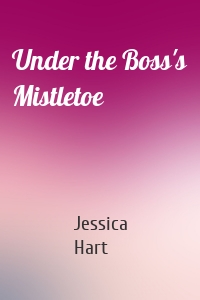 Under the Boss's Mistletoe