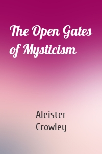 The Open Gates of Mysticism