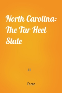 North Carolina: The Tar Heel State