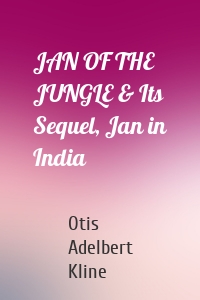 JAN OF THE JUNGLE & Its Sequel, Jan in India