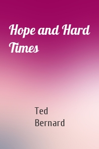 Hope and Hard Times