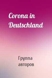 Corona in Deutschland