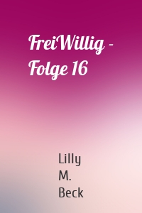 FreiWillig - Folge 16