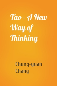 Tao - A New Way of Thinking