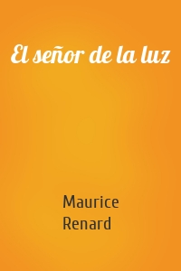 El señor de la luz