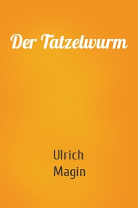 Der Tatzelwurm