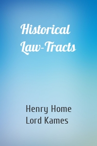 Historical Law-Tracts