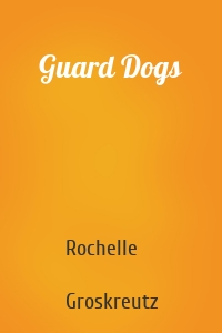 Guard Dogs