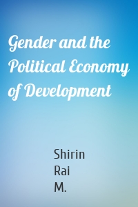 Gender and the Political Economy of Development