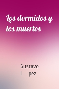 Los dormidos y los muertos